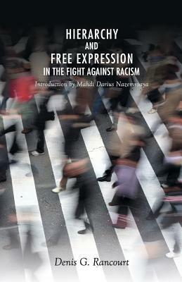 Hierarchy and Free Expression in the Fight Against Racism - Denis Rancourt - cover