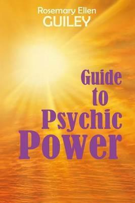 Guide to Psychic Power - Rosemary Ellen Guiley - cover