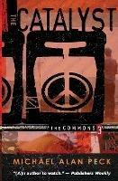 The Catalyst: The Commons, Book 3 - Michael Peck - cover