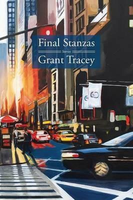 Final Stanzas - Grant Tracey - cover