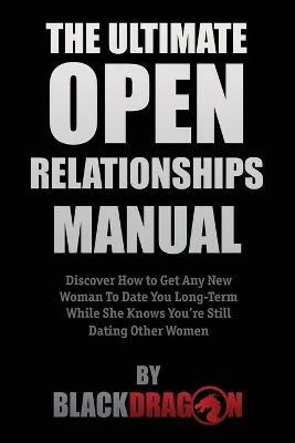 The Ultimate Open Relationships Manual - Blackdragon - cover