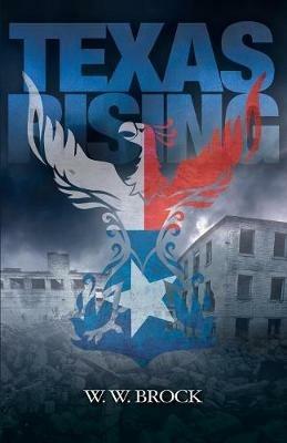 Texas Rising - W W Brock - cover