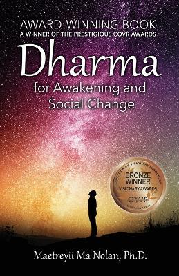 Dharma: For Awakening and Social Change - Maetreyii Ma Nolan - cover
