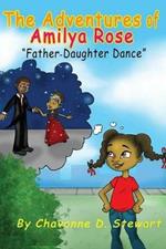 The Adventures of Amilya Rose: Father-Daughter Dance