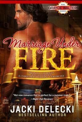 Marriage Under Fire - Jacki Delecki - cover