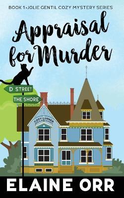 Appraisal for Murder - Elaine L Orr - cover