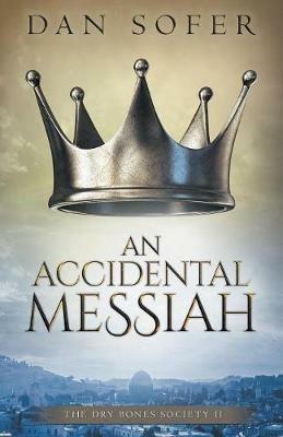 An Accidental Messiah - Dan Sofer - cover