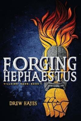 Forging Hephaestus - Drew Hayes - cover