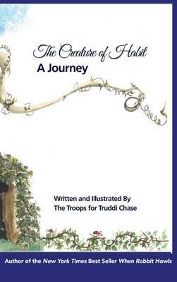 Creature of Habit, A Journey - Truddi Chase - cover