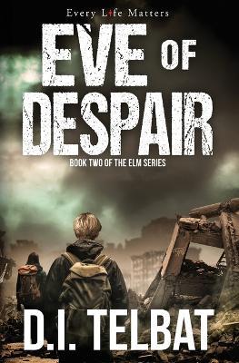 EVE of DESPAIR: America's Last Days - D I Telbat - cover