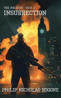 Insurrection The Machine: Book Two - Philip Nicholas Rogone - cover