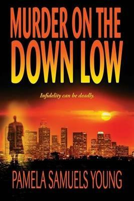 Murder on the Down Low - Pamela Samuels Young - cover
