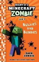 Diary of a Minecraft Zombie, Book 2: Bullies and Buddies