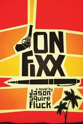 Jon Fixx - Jason Squire Fluck - cover