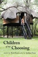 Children of My Choosing - Bruce Fraser - cover