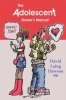 The Adolescent Owner's Manual - David Laing Dawson - cover
