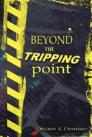 Beyond the Tripping Point - Sharon A Crawford - cover