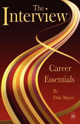 Career Essentials: The Interview - Dale Mayer - cover