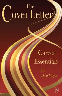 Career Essentials: The Cover Letter - Dale Mayer - cover