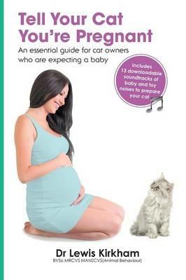 Tell Your Cat You're Pregnant - Lewis Kirkham - cover