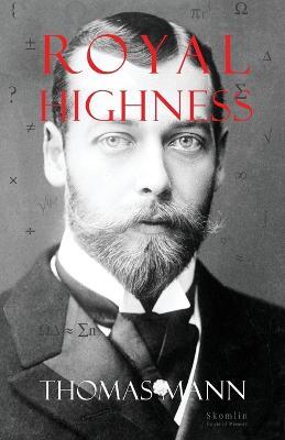 Royal Highness - Thomas Mann - cover