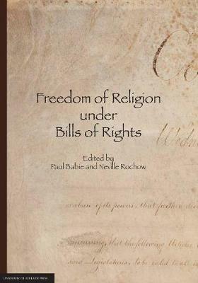Freedom of Religion Under Bills of Rights - Paul Babie - cover