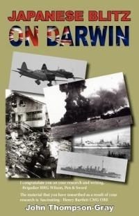 Japanese Blitz On Darwin - John Thompson-Gray - cover