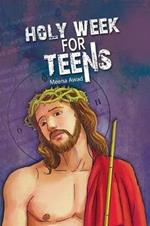 Holy Week for Teens