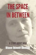 The Space in Between: A Story About Nina