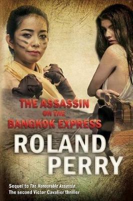 The Assassin on the Bangkok Express - Roland Perry - cover
