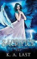 Sacrifice: A Fall For Me Prequel - K A Last - cover
