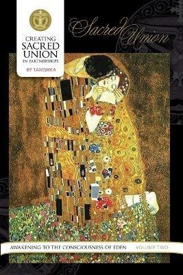 Creating Sacred Union in Partnerships - Tanishka - cover