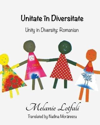 Unitate ?n Diversitate: Unity in Diversity - Romanian - Melanie Lotfali - cover