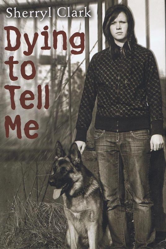 Dying to Tell Me - Sherryl Clark - ebook