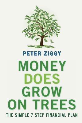 Money Does Grow on Trees - Peter Ziggy - cover