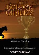 The Golden Chalice: A Pilgrim's Chronicle