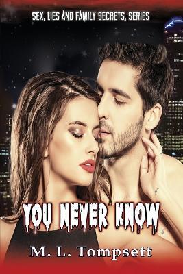 You Never Know - M L Tompsett - cover