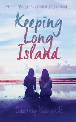 Keeping Long Island - Courtney Peppernell - cover