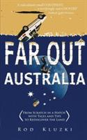 Far Out Australia: From Scratch in a Hatch with Tales and Tips to Rediscover the Land - Rod Kluzki - cover