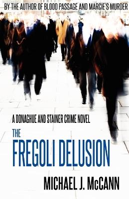 The Fregoli Delusion - Michael J. McCann - cover