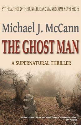 The Ghost Man - Michael J. McCann - cover