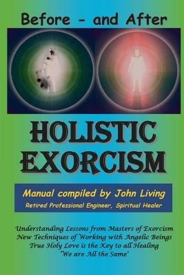 Holistic Exorcism - John M Living - cover