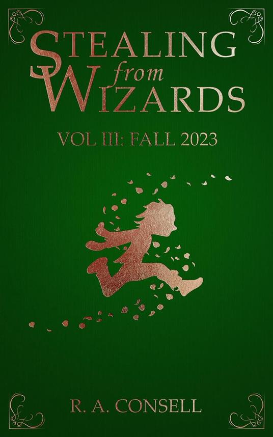 Stealing from Wizards Volume 3: Kidnapping - R. A. Consell - ebook