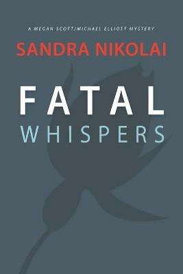 Fatal Whispers - Sandra Nikolai - cover