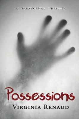 Possessions: A Paranormal Thriller - Virginia Renaud - cover