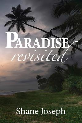 Paradise Revisited - Shane Joseph - cover