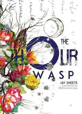 The Hour Wasp - Jay Sheets - cover
