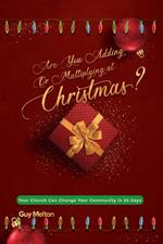 Are You Adding or Multiplying at Christmas?