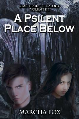 A Psilent Place Below - Marcha Fox - cover