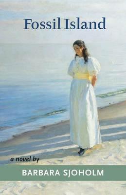 Fossil Island - Barbara Sjoholm - cover